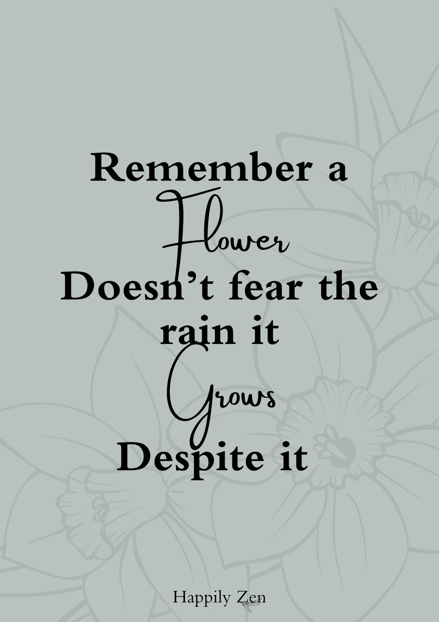 Remember a flower...Digital Download-Happily Zen