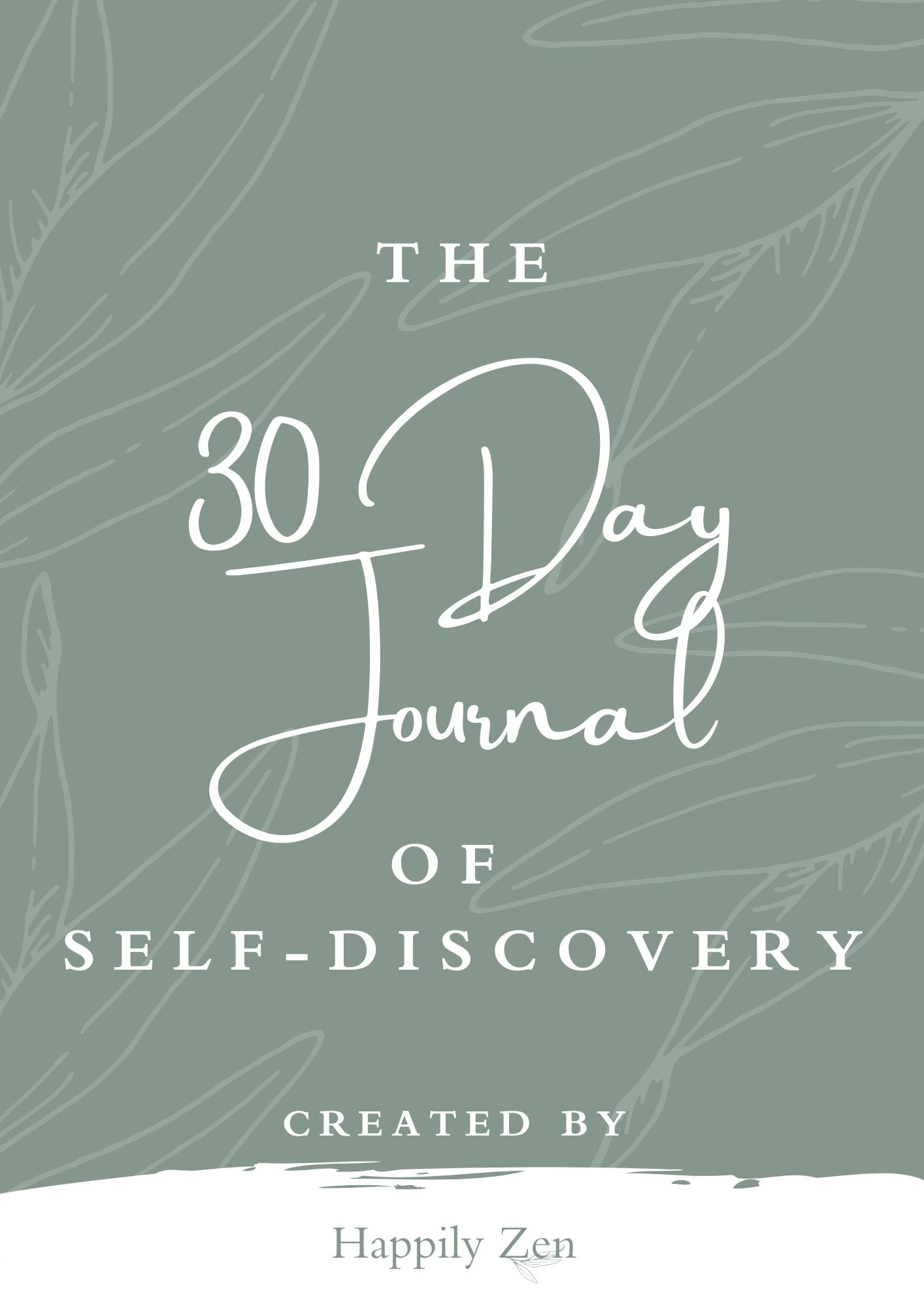 30 Day Journal of Self Discovery-Happily Zen