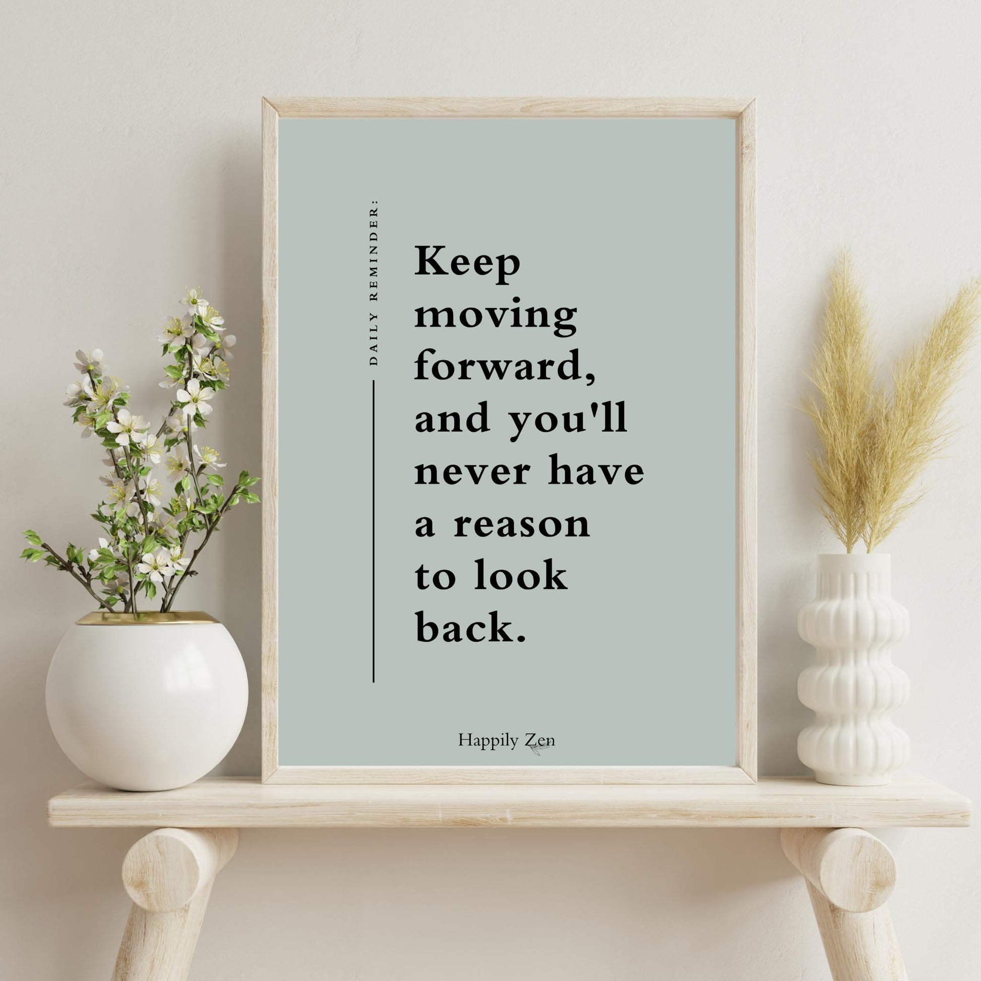 Keep moving forward...Digital Download-Happily Zen