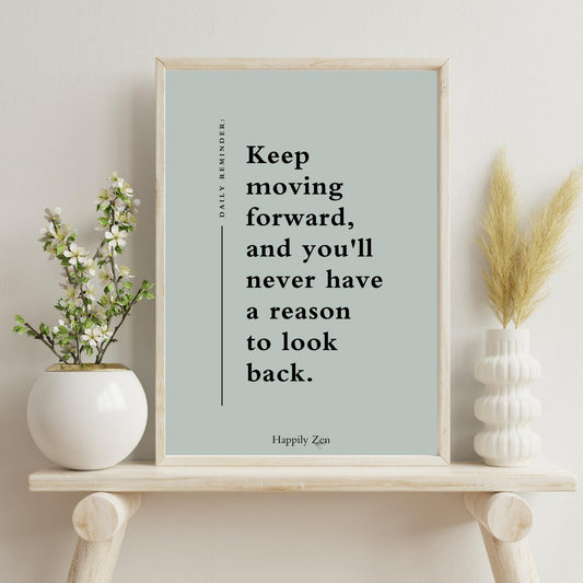 Keep moving forward...Digital Download-Happily Zen