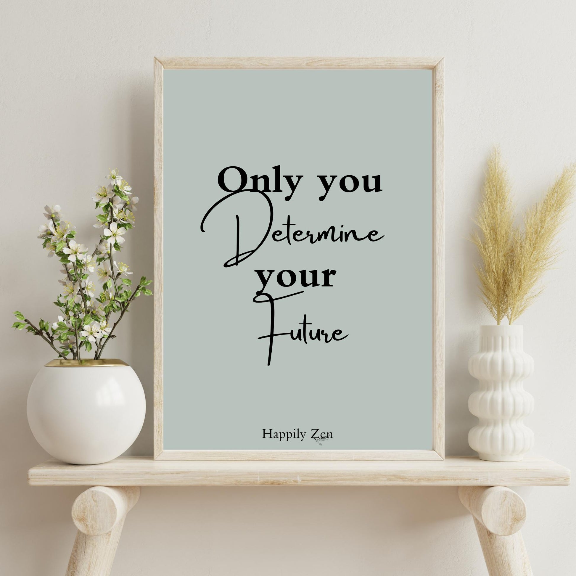 Only you determine... Digital Download-Happily Zen