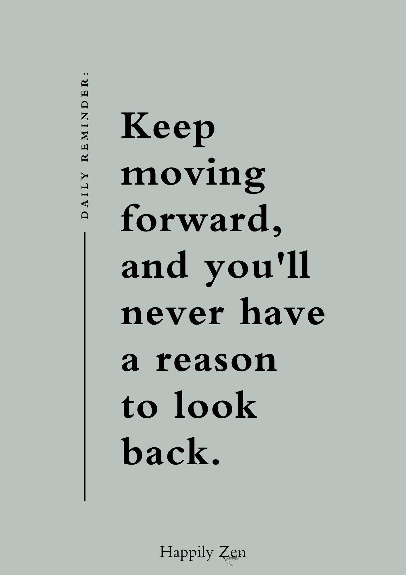 Keep moving forward...Digital Download-Happily Zen
