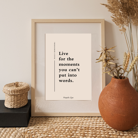 Live for the moments...Digital Download