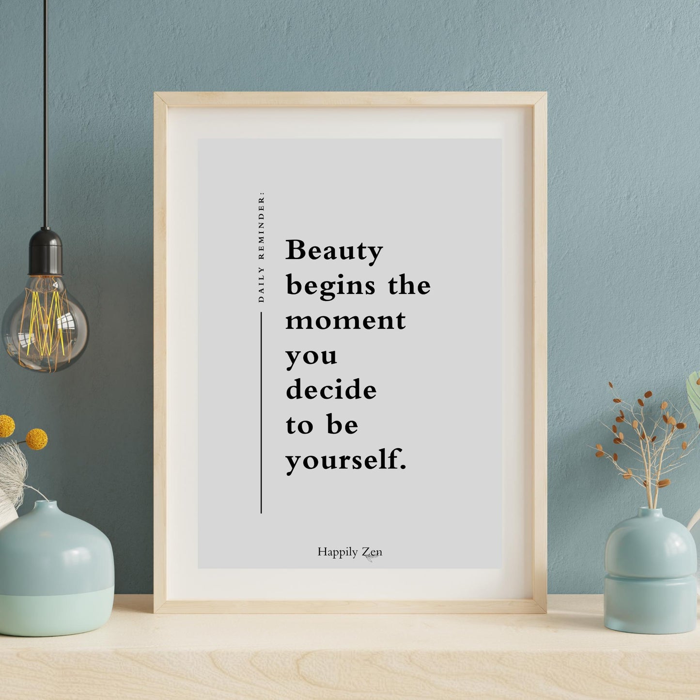 Beauty begins...Digital Download-Happily Zen
