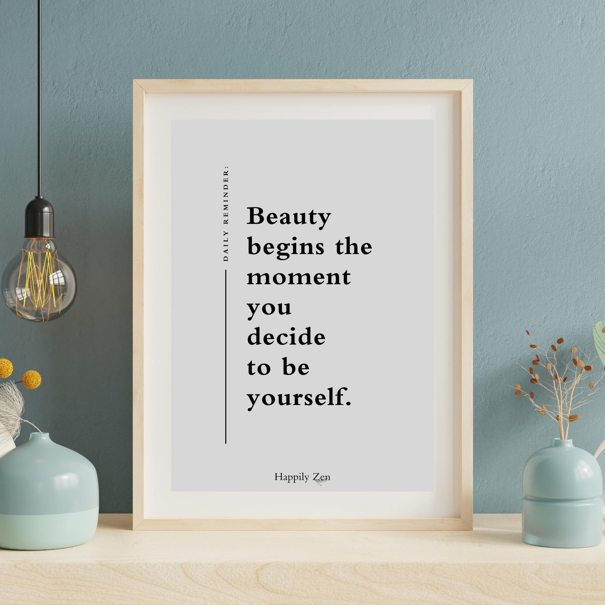 Beauty begins...Digital Download-Happily Zen