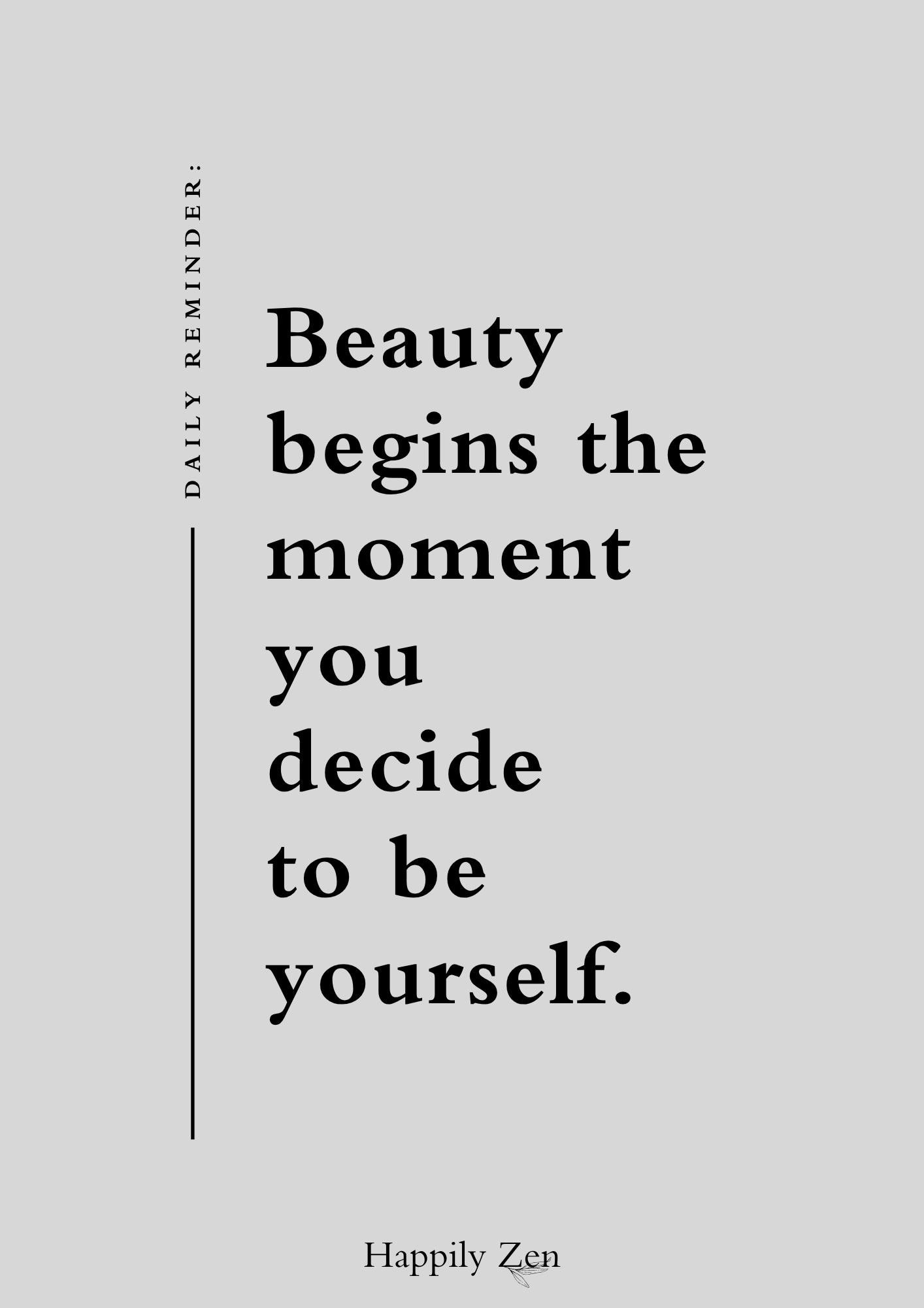 Beauty begins...Digital Download-Happily Zen