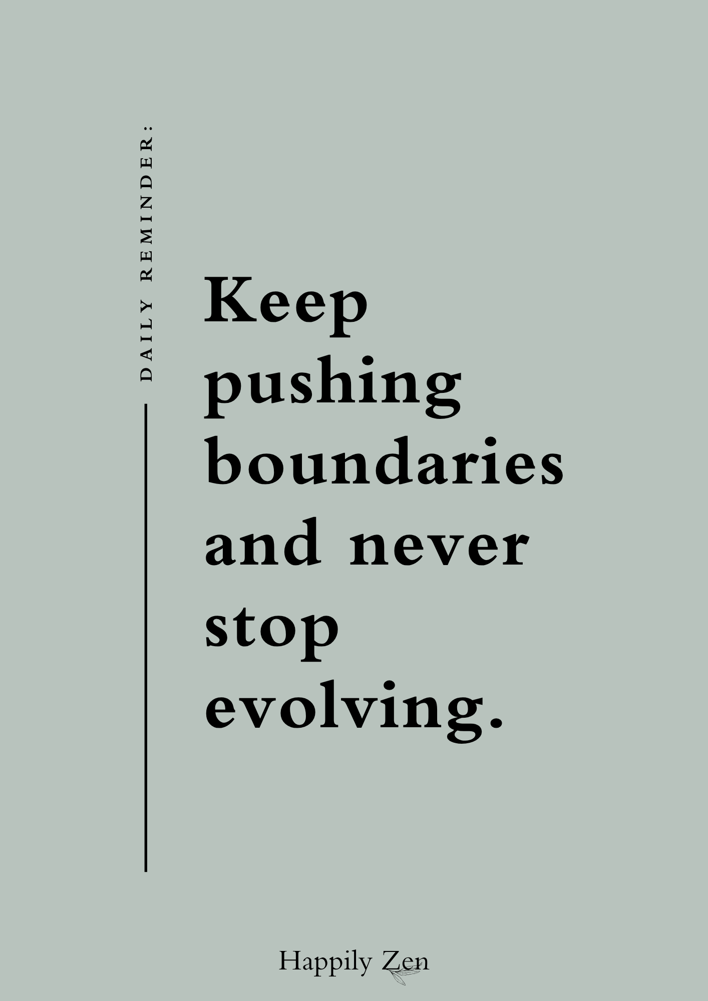 Keep pushing boundaries...Digital Print
