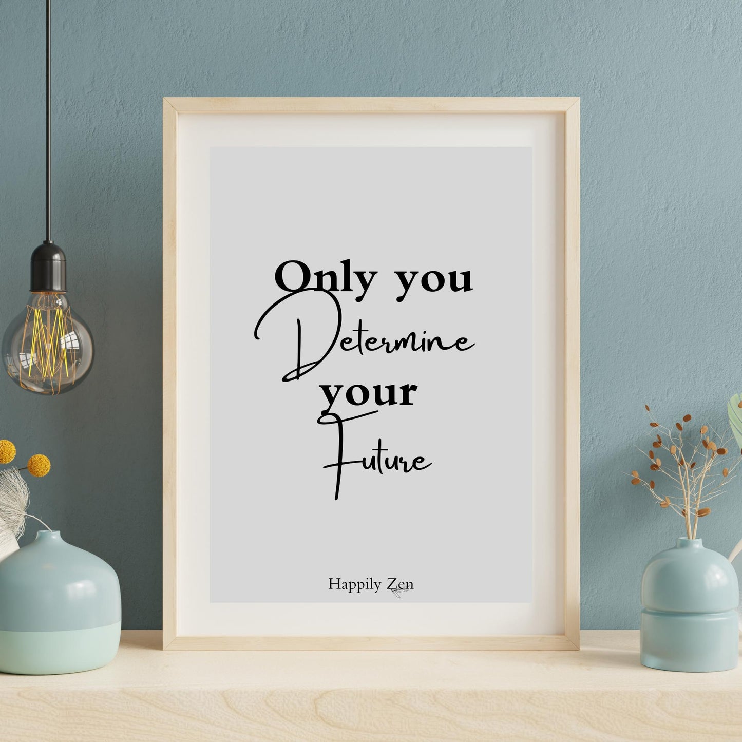Only you determine... Digital Download-Happily Zen