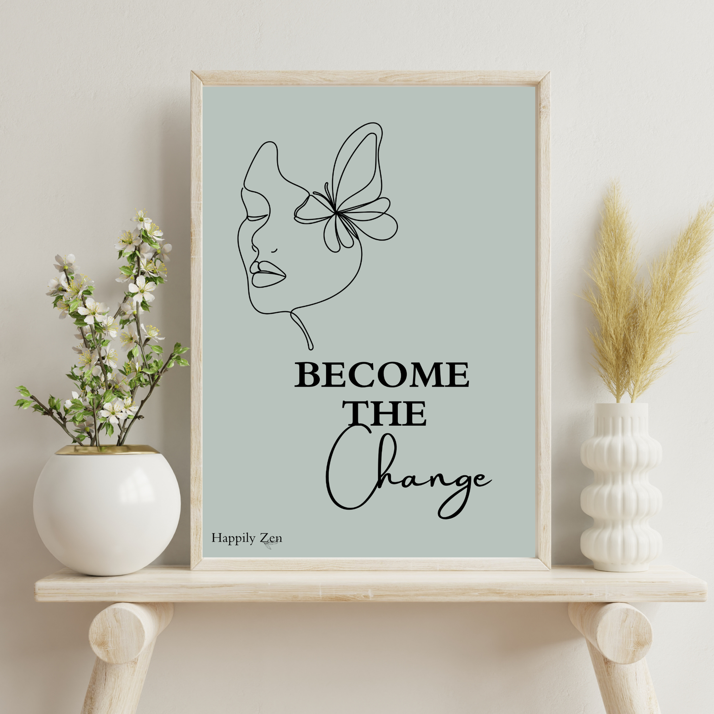 Become the change...Digital Download