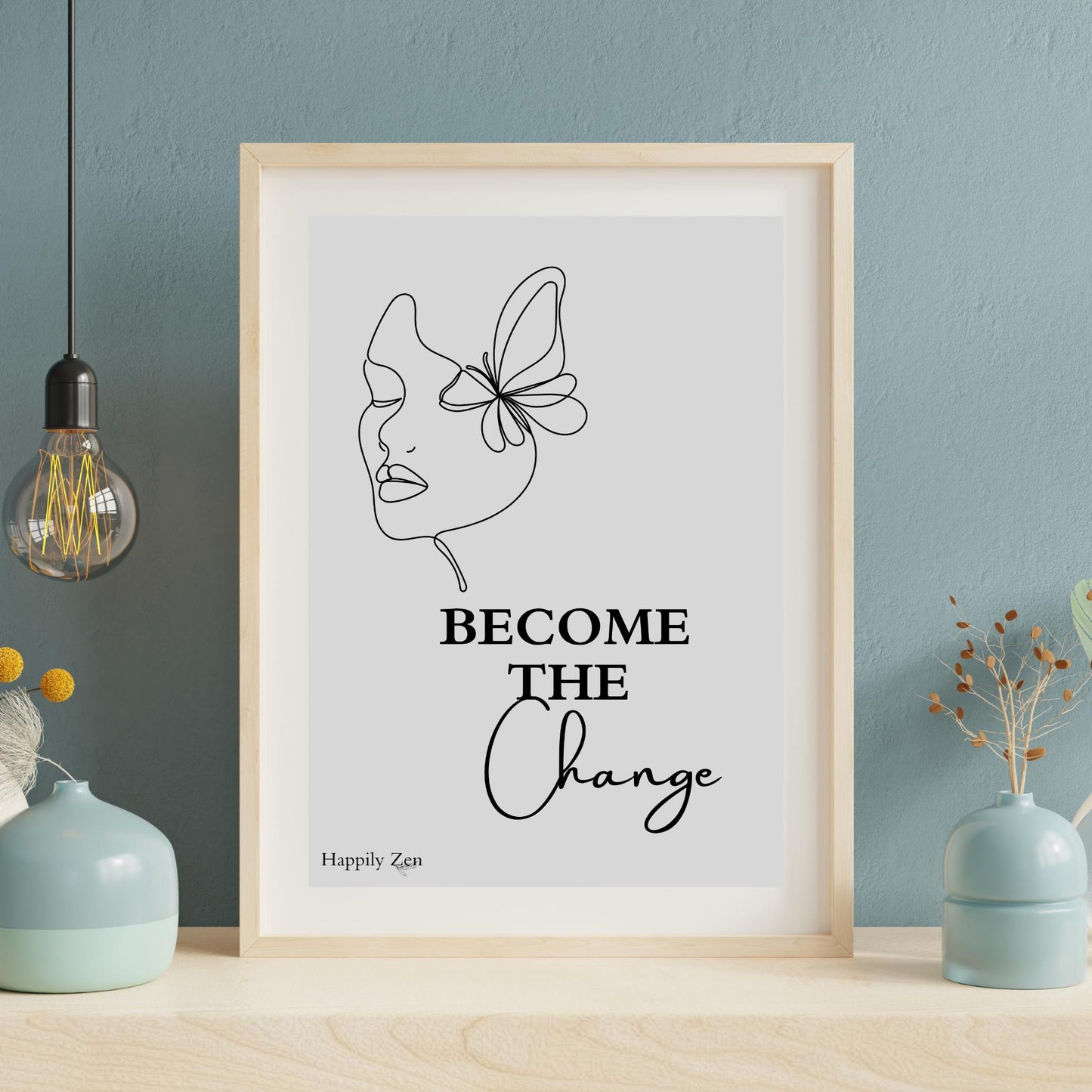 Become the change...Digital Download-Happily Zen