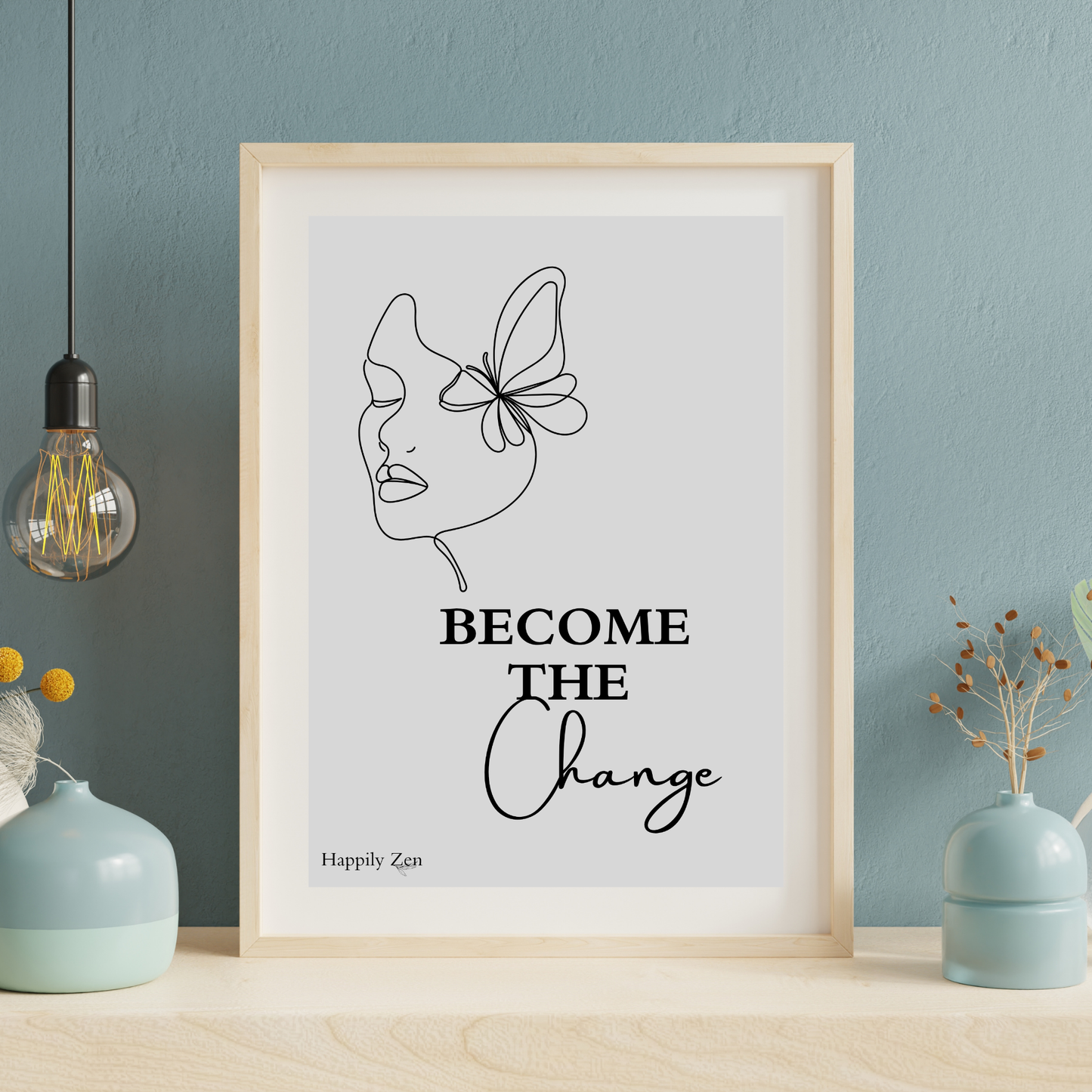 Become the change...Digital Download