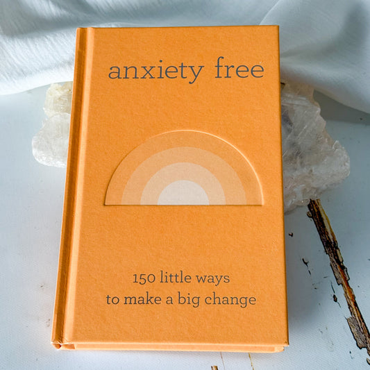 Anxiety Free - 150 Little Ways to Make Big Change #1146-Happily Zen