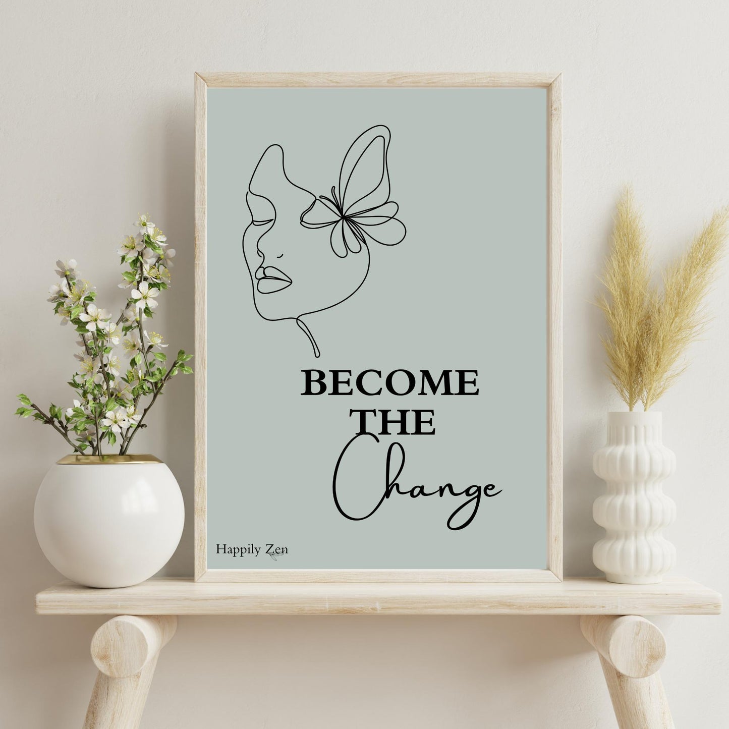 Become the change...Digital Download-Happily Zen
