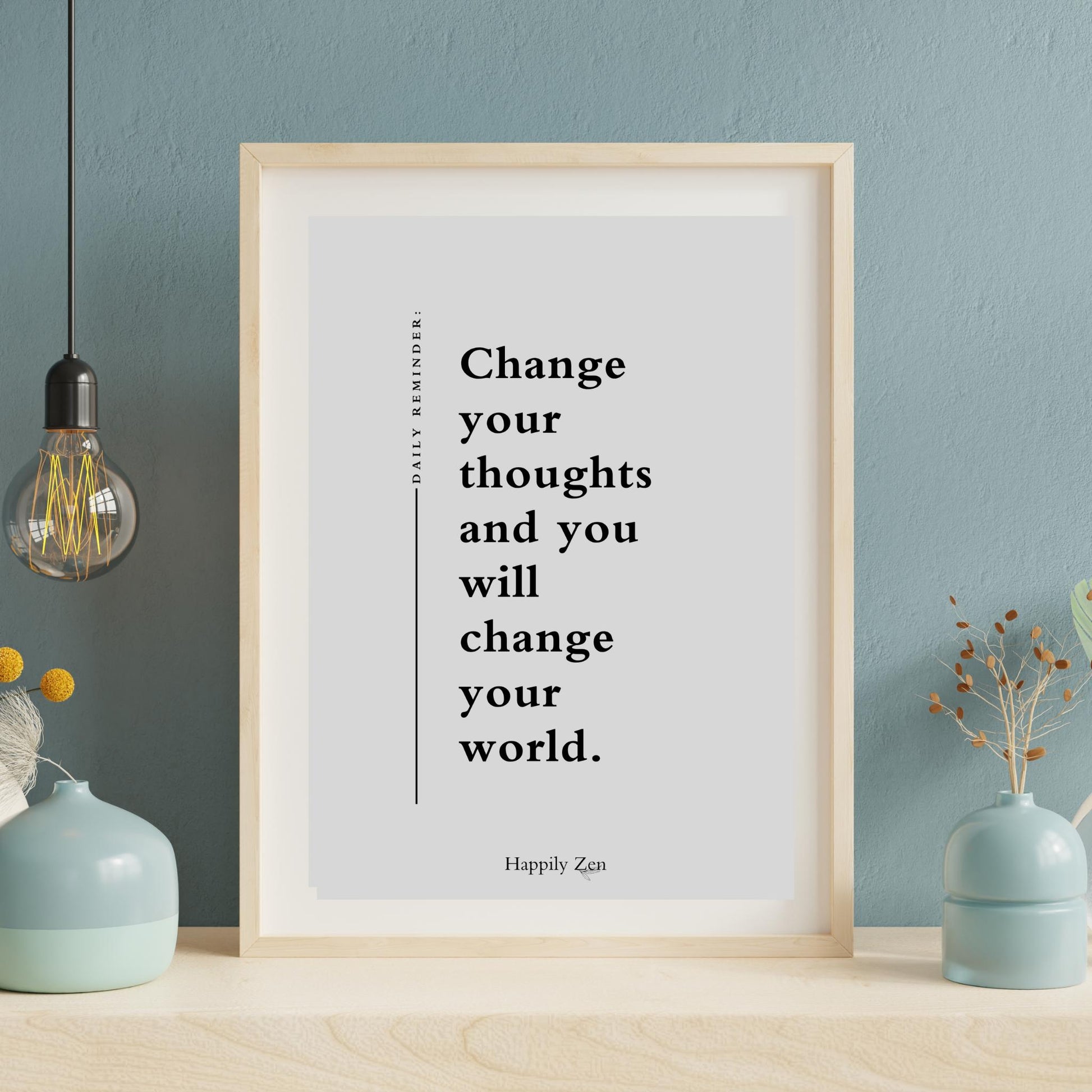 Change your thoughts...Digital Download-Happily Zen