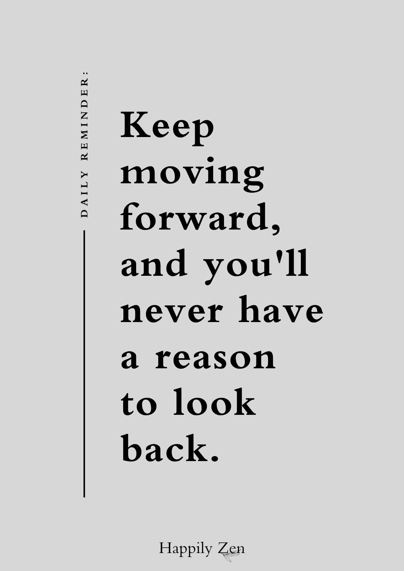 Keep moving forward...Digital Download-Happily Zen